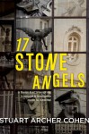 17 Stone Angels - Stuart Archer Cohen