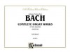 Bach Complete Organ Works, Vol. 3 (Kalmus Edition) - Johann Sebastian Bach