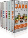 MASON JAR RECIPES BOOK SET 5 book in 1: Meals in Jars (vol.1); Salads in Jars (Vol. 2); Desserts in Jars (Vol. 3); Breakfasts in Jars (Vol. 4); Gifts in Jars (Vol. 5): Easy Mason Jar Recipe Cookbooks - Louise Davidson