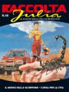 Raccolta Julia n. 49: Il morso dello scorpione - Corsa per la vita - Giancarlo Berardi, Lorenzo Calza, Enio, Marco Soldi