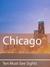 Ten Must-See Sights: Chicago - Mark Green