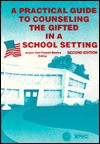 A Practical Guide to Counseling the Gifted in a School Setting - Joyce L. VanTassel-Baska