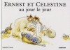 Ernest et Célestine au jour le jour - Gabrielle Vincent