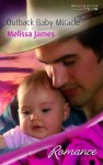 Outback Baby Miracle (Harlequin Romance) - Melissa James