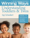 Understanding Toddlers & Twos: Winning Ways for Early Childhood Professionals [3-pack] - Gigi Schweikert