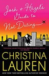 Josh and Hazel's Guide to Not Dating - Christina Lauren