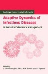 Adaptive Dynamics of Infectious Diseases: In Pursuit of Virulence Management (Cambridge Studies in Adaptive Dynamics) - Ulf Dieckmann, Johan A. J. Metz, Maurice W. Sabelis, Karl Sigmund