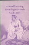 Voor de goede orde: gedichten - Anton Korteweg