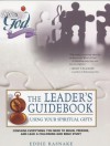 The Leader's Guidebook Using Your Spiritual Gifts: Equipped to Serve Engaged in Serving (Following God) - Eddie Rasnake