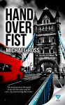 Hand Over Fist (Out of Hand Series Book 1) - Michael Ross