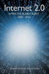 Internet 2.0: After the Bubble Burst 2000-2010 - Jeffrey G. Barlow, David F. Anderson, Deborah L. Anderson, Mike Charles, Isaac Gilman, Lynda Irons, Steve Rhine, David J. Staley