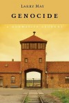 Genocide: A Normative Account - Larry May