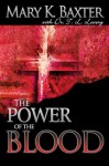 Power Of The Blood - Mary K. Baxter