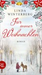 Für immer Weihnachten: Roman - Linda Winterberg