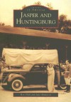 Jasper and Huntingburg - Ron Flick, Jane Ammeson