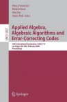 Applied Algebra, Algebraic Algorithms and Error-Correcting Codes: 16th International Symposium, AAECC-16, Las Vegas, NV, USA, February 20-24, 2006, ... Computer Science and General Issues) - Marc Fossorier, Hideki Imai, Shu Lin, Alain Poli