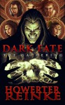 Dark Fate The Gathering (Dark Fate, #1) - Matt Howerter, Jon Reinke