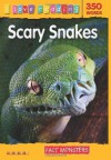 I Love Reading Fact Monsters 350 Words: Scary Snakes - Monica Hughes