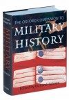 The Oxford Companion to Military History - Richard Holmes