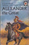 Alexander The Great (A Ladybird Book) - John Peter Kenney