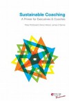 Sustainable Coaching: A Primer for Executives and Coaches - Peter Fitzgerald, Simon Moss, James Sarros