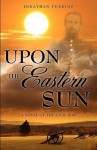 Upon the Eastern Sun - Jonathan Perkins