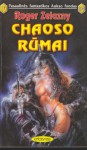 Chaoso rūmai - Roger Zelazny, Jurgita Jėrinaitė