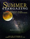 Summer Stargazing: A Practical Guide for Recreational Astronomers - Terence Dickinson