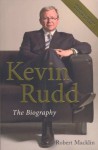 Kevin Rudd: : the Autobiography - Robert Macklin