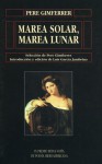 Marea Solar, Marea Lunar - Pere Gimferrer