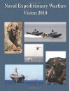 Naval Expeditionary Warfare Vision 2010 - Department of the Navy, U.S. Marine Corps