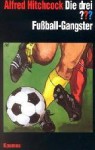 Die drei ???: Fußball-Gangster - Brigitte Johanna Henkel-Waidhofer