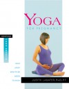 Yoga for Pregnancy: What Every Mom-to-Be Needs to Know - Judith Hanson Lasater