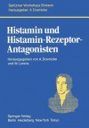 Histamin Und Histamin Rezeptor Antagonisten - A. Doenicke, H. Bauer, H.G. Beger, H. Harke, D. Reinhardt, W. König, M. Büchler, H.D. Röher, W. Lorenz, E. Götz, G. Horeyseck, J. Hotz, H.J. Reimann, K.F. Sewing, A. Schauer