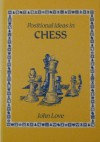 Positionalideas in chess - John Love