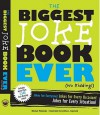 The Biggest Joke Book Ever (No Kidding): Jokes for Everyone! Jokes for Every Occasion! Jokes for Every Situation! - Michael Pellowski