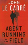 Agent in the Field - John le Carré