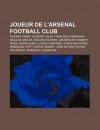 Joueur de L'Arsenal Football Club: Thierry Henry, Gilberto Silva, Francesc F Bregas, Nicolas Anelka, Sylvain Wiltord, Joe Mercer, Robert Pires - Source Wikipedia