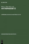 Aktiengesetz: Großkommentar: Lieferung 26. §§ 84-91 Nachtrag zu § 93 - Klaus J. Hopt, Michael Kort, Markus Roth