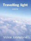 Travelling light - Vickie Johnstone