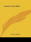 Control of the Mind - Robert H. Thouless