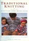 Traditional Knitting: From the Scottish and Irish Isles - Debbie Bliss