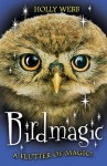 Birdmagic - Holly Webb