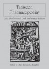 Tarascon Pharmacopoeia 2012 Professional Desk Reference Edition - Richard J. Hamilton