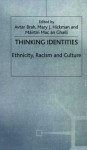 Thinking Identities: Ethnicity, Racism and Culture - Mairtin Mac an Ghaill