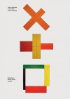 Robert Mangold: X, Plus and Frame Paintings: Works from the 1980s - Dieter Schwarz, Robert Mangold