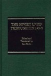 The Soviet Union Through Its Laws - Leo Hecht, Soviet Union