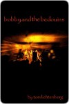 Bobby and the Bedouins - Tom Lichtenberg