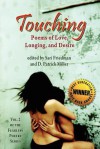 Touching: Poems of Love, Longing, and Desire - Sari Friedman, D. Patrick Miller, Kelly Puleio