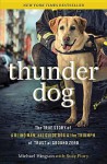 Thunder Dog: The True Story Of A Blind Man, His Guide Dog, And The Triumph Of Trust At Ground Zero - Michael Hingson, Larry King, Flory Susy Flory